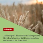 Zuständigkeit des Landwirtschaftsgerichts für einen Erbscheinantrag bei Eintragung eines Hofvermerks im Grundbuch