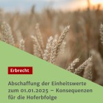 Abschaffung der Einheitswerte zum 01.01.2025 - Konsequenzen für die Hoferbfolge