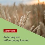 Änderung der Höfeordnung kommt!