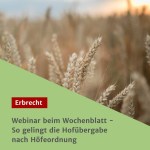 Webinar beim Wochenblatt - So gelingt die Hofübergabe nach Höfeordnung